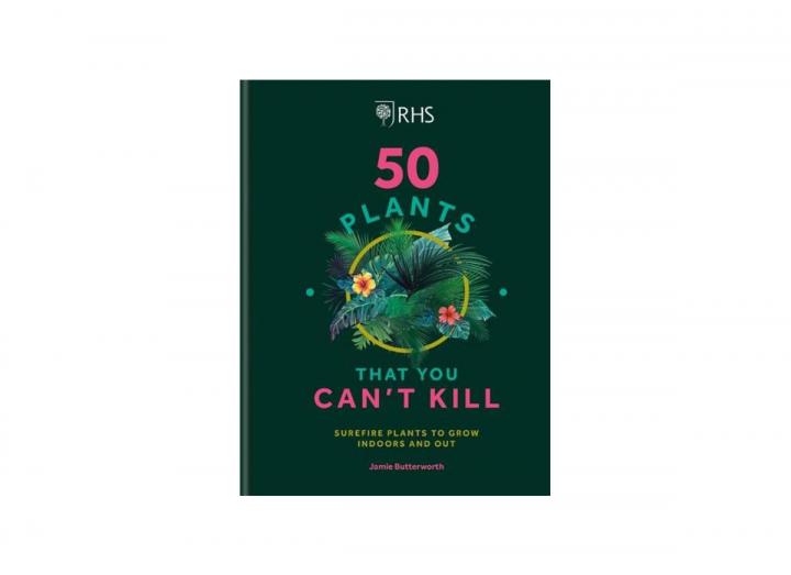50 Plants You Can't Kill
