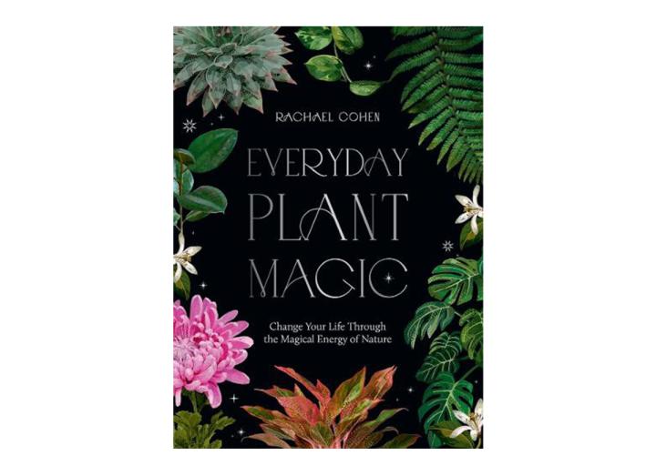 Everyday plant magic