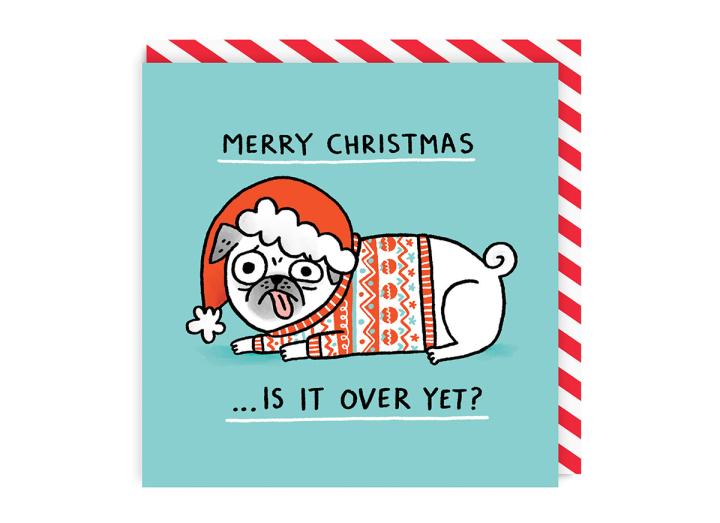 Merry Christmas, is it over yet? greeting card