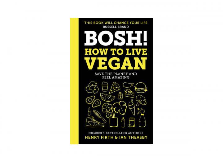 Bosh how to live vegan